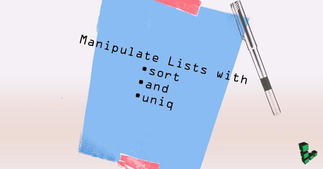 manipulate_lists_with_sort_and_uniq_smg.png